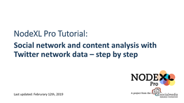 Nodexl Pro Tutorial: Social Network and Content Analysis with Twitter Network Data – Step by Step