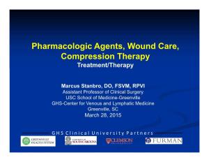 Pharmacologic Agents, Wound Care, Compression Therapy Treatment/Therapy