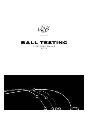 Ball Testing Vice Golf Balls 2019 Ball Testing