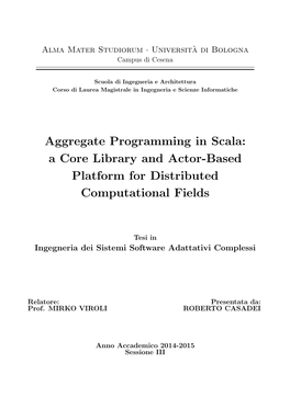 Aggregate Programming in Scala: a Core Library and Actor-Based Platform for Distributed Computational Fields