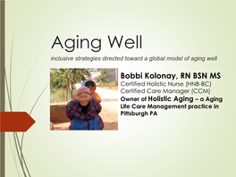 Aging Well Inclusive Strategies Directed Toward a Global Model of Aging Well