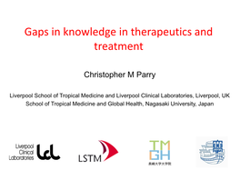 Gaps in Knowledge in Therapeutics and Treatment