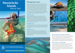 Montebello Islands Marine Park, Are ‘Look but Don’T Take’ Areas Managed for Nature Conservation and Low-Impact Recreation and Tourism Such As Diving and Snorkelling