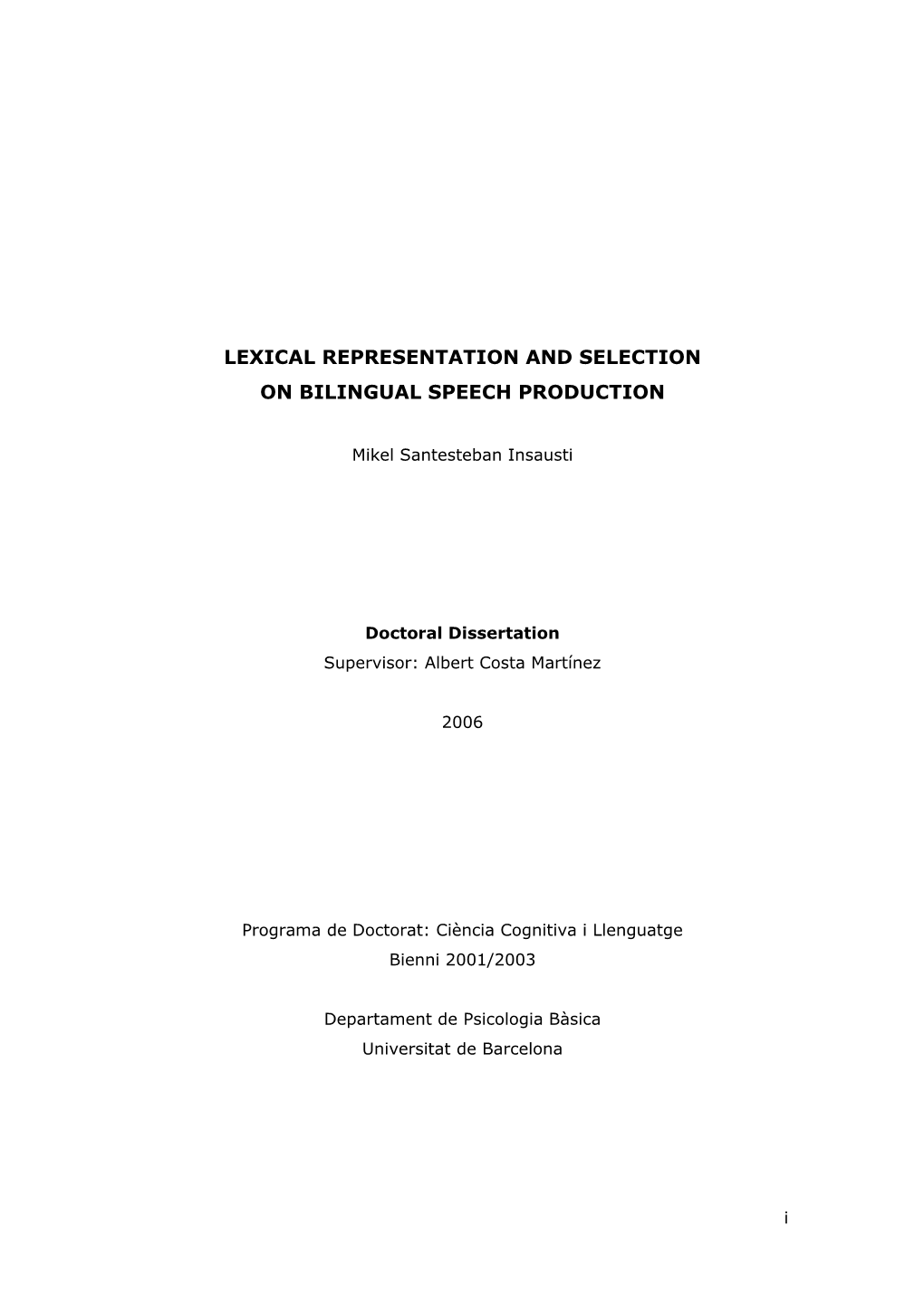 Lexical Representation and Selection on Bilingual Speech Production