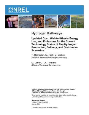 Hydrogen Pathways: Updated Cost, Well-To-Wheels Energy Use