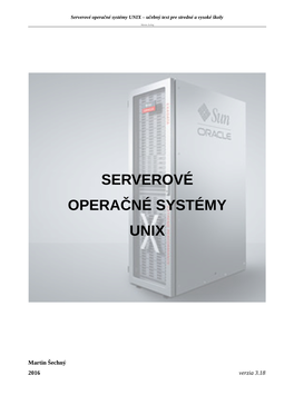 Serverové Operačné Systémy UNIX – Učebný Text Pre Stredné a Vysoké Školy