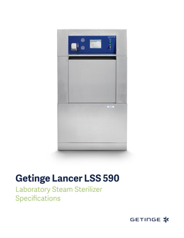 Getinge Lancer LSS 590 Laboratory Steam Sterilizer Specifications GETINGE LANCER LSS 590 2 Basic Specifications