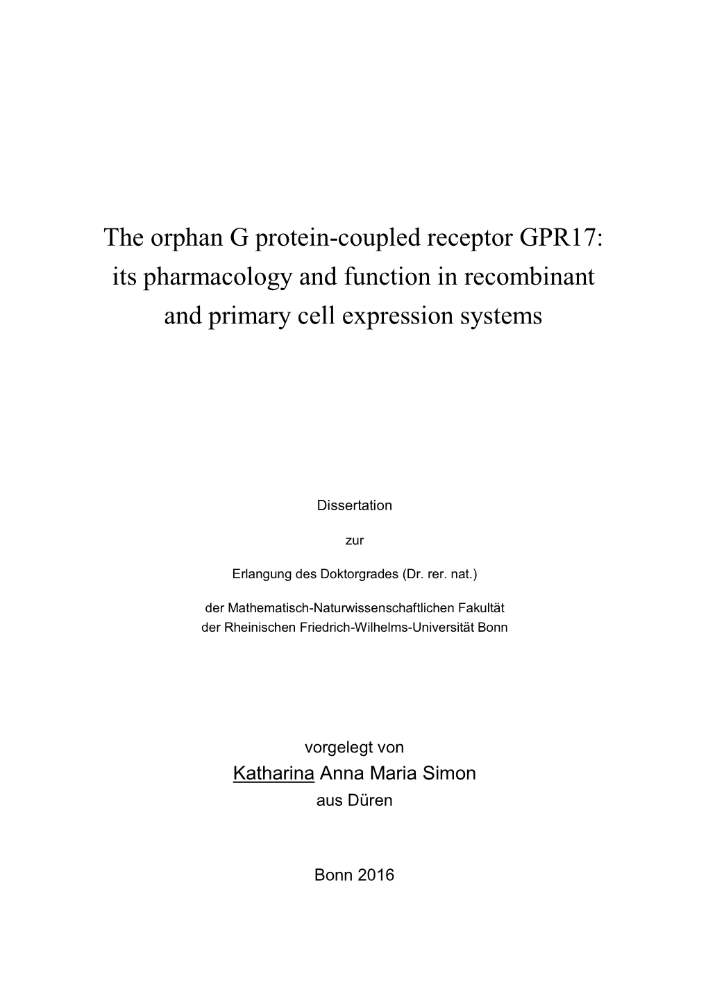 The Orphan G Protein-Coupled Receptor GPR17: Its Pharmacology