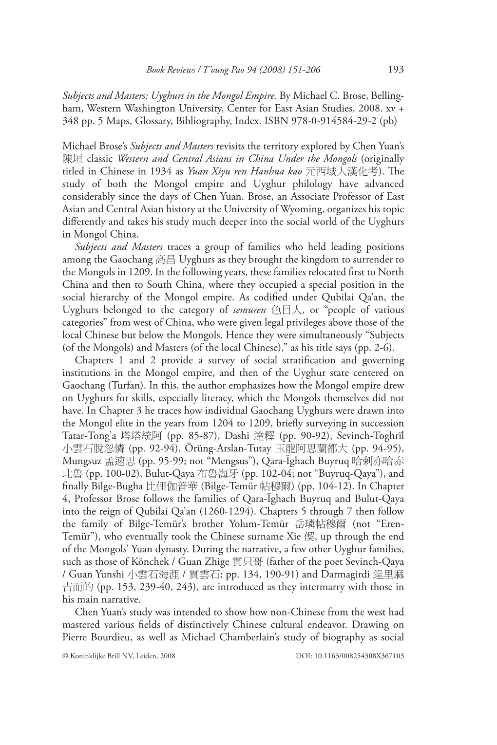 193 Subjects and Masters: Uyghurs in the Mongol Empire. By