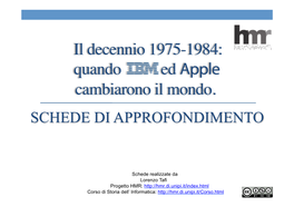 Quando IBM Ed Apple Cambiarono Il Mondo. SCHEDE DI APPROFONDIMENTO