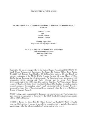 NBER WORKING PAPER SERIES RACIAL SEGREGATION in HOUSING MARKETS and the EROSION of BLACK WEALTH Prottoy A. Akbar Sijie Li Alliso