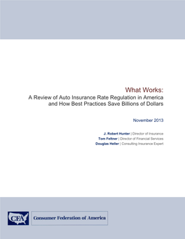 What Works: a Review of Auto Insurance Rate Regulation in America and How Best Practices Save Billions of Dollars