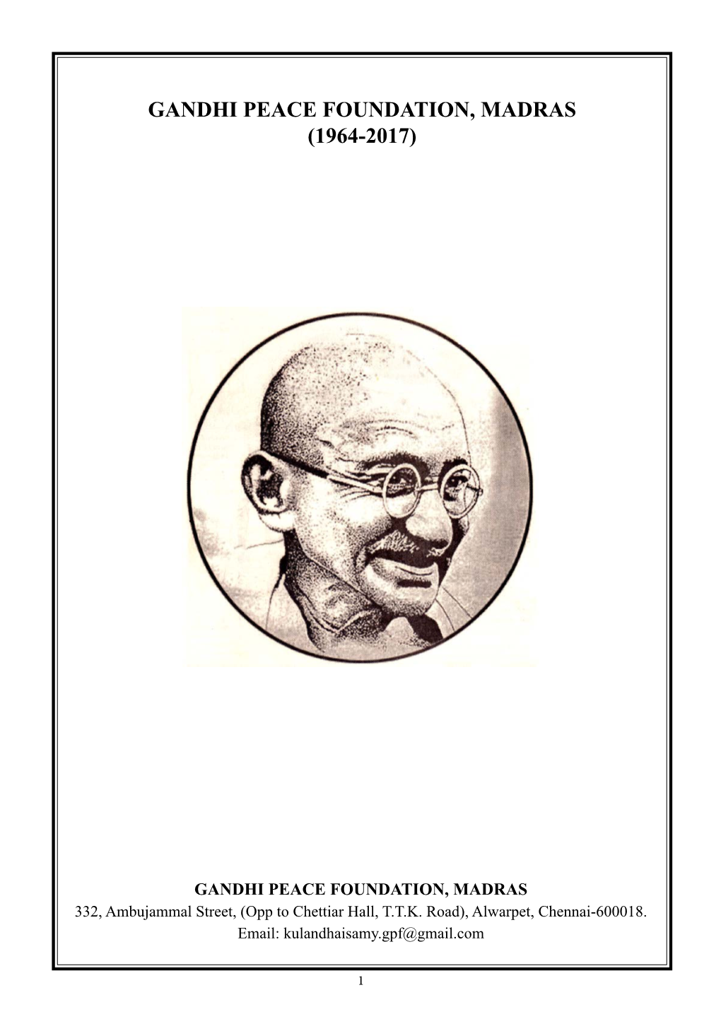 Gandhi Peace Foundation, Madras (1964-2017)