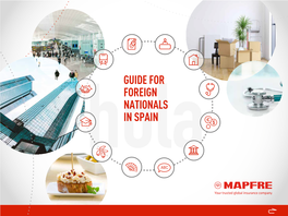 Guide for Foreign Nationals in Spain Guide for Foreign Nationals in Spain