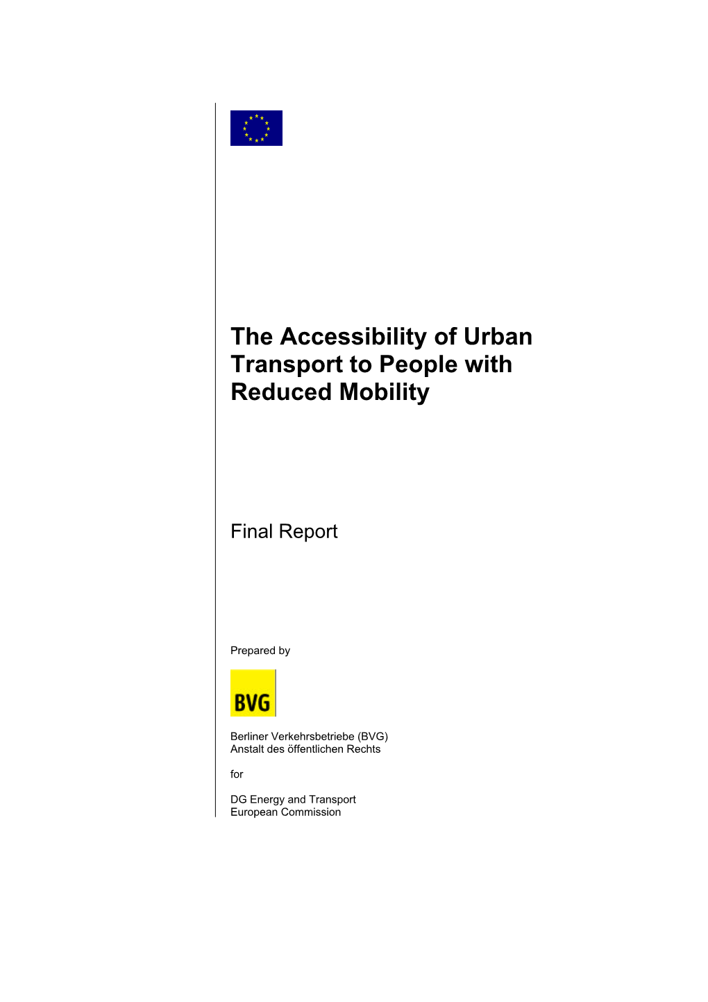 The Accessibility of Urban Transport to People with Reduced Mobility