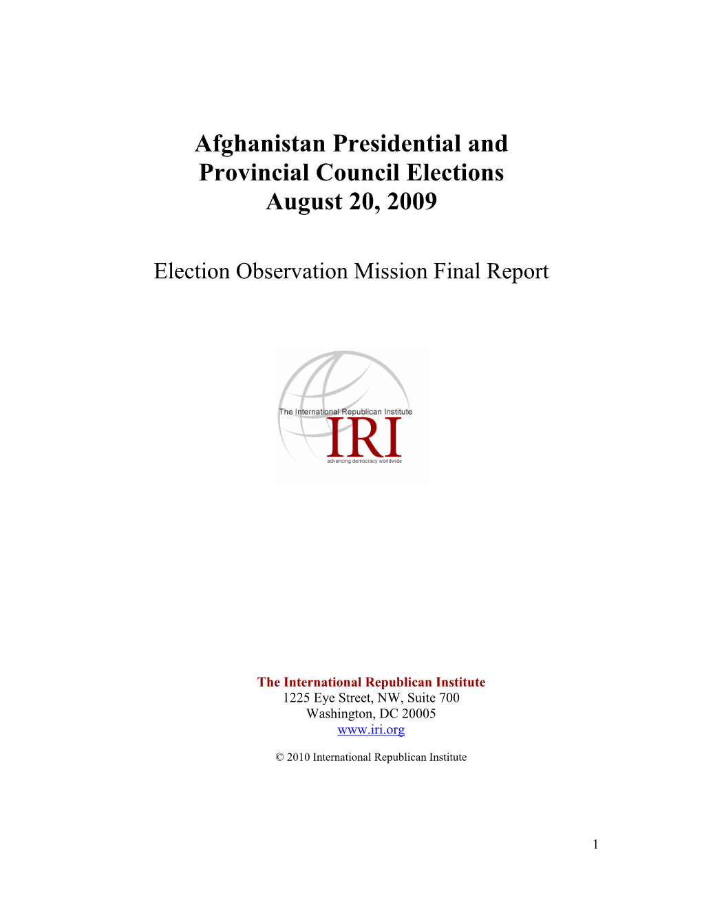 Afghanistan Presidential and Provincial Council Elections August 20, 2009