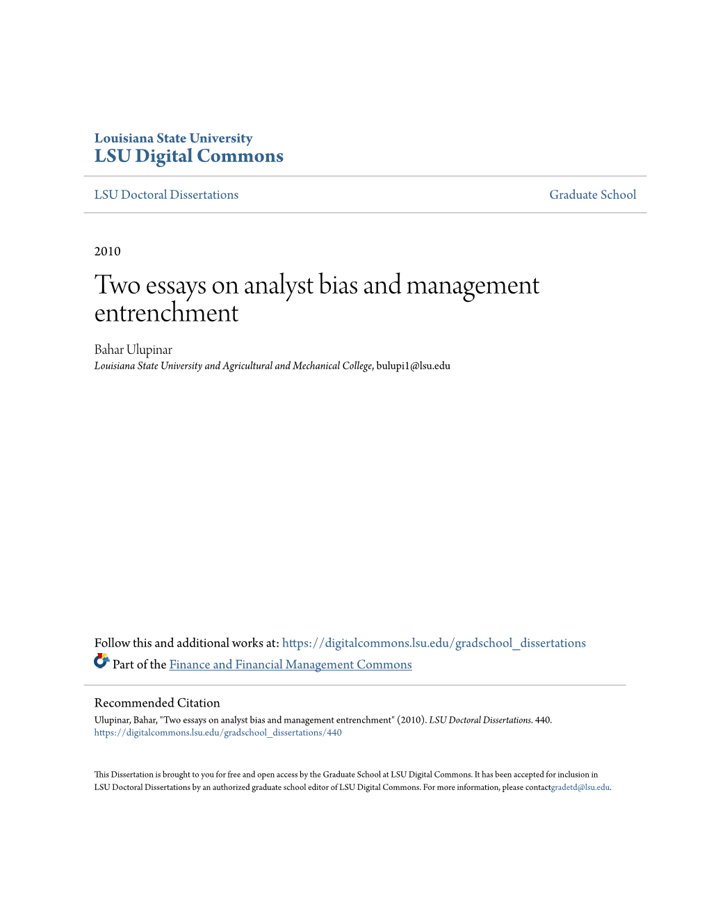 Two Essays on Analyst Bias and Management Entrenchment Bahar Ulupinar Louisiana State University and Agricultural and Mechanical College, Bulupi1@Lsu.Edu