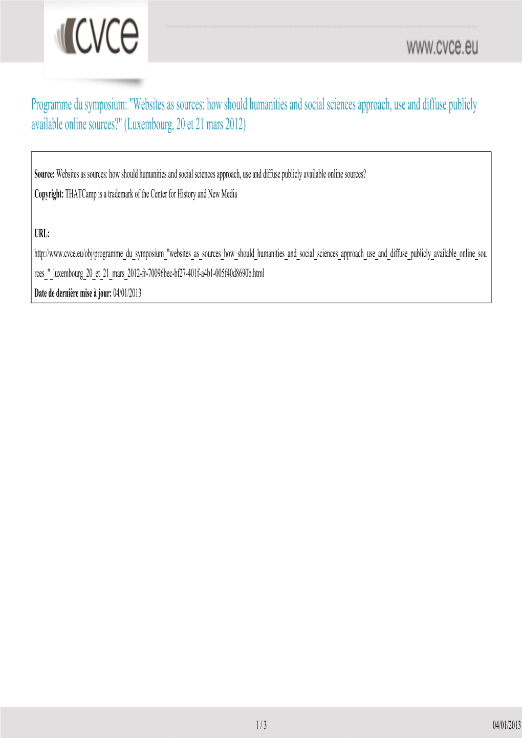 Programme Du Symposium: "Websites As Sources: How Should Humanities and Social Sciences Approach, Use and Diffuse Publicly
