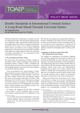 Double Standards in International Criminal Justice: a Long Road Ahead Towards Universal Justice by Wolfgang Kaleck FICHL Policy Brief Series No