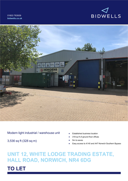 Unit 12, White Lodge Trading Estate, Hall Road, Norwich, Nr4 6Dg to Let