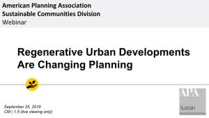 Regenerative Urban Developments Are Changing Planning