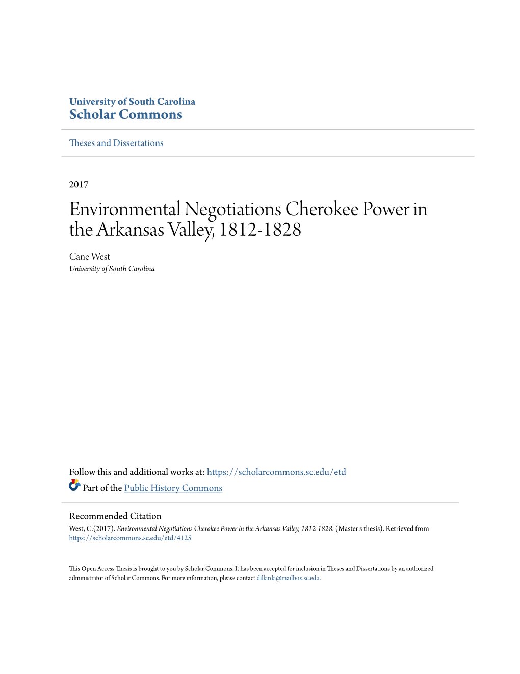 Environmental Negotiations Cherokee Power in the Arkansas Valley, 1812-1828 Cane West University of South Carolina