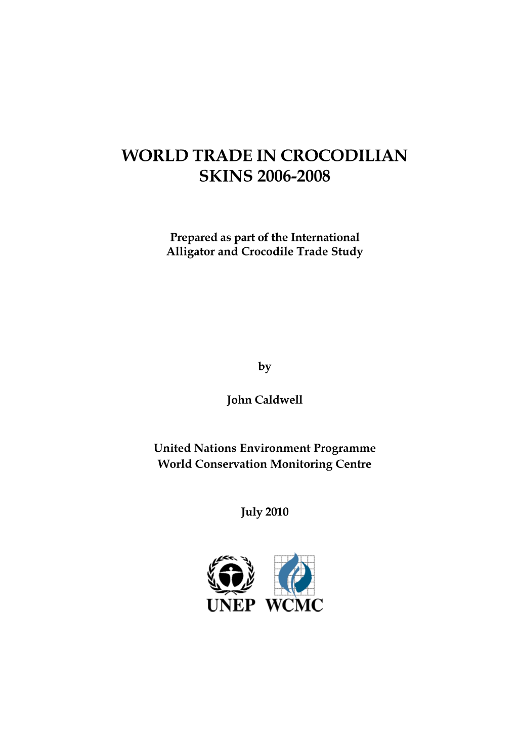 World Trade in Crocodilian Skins 2006-2008