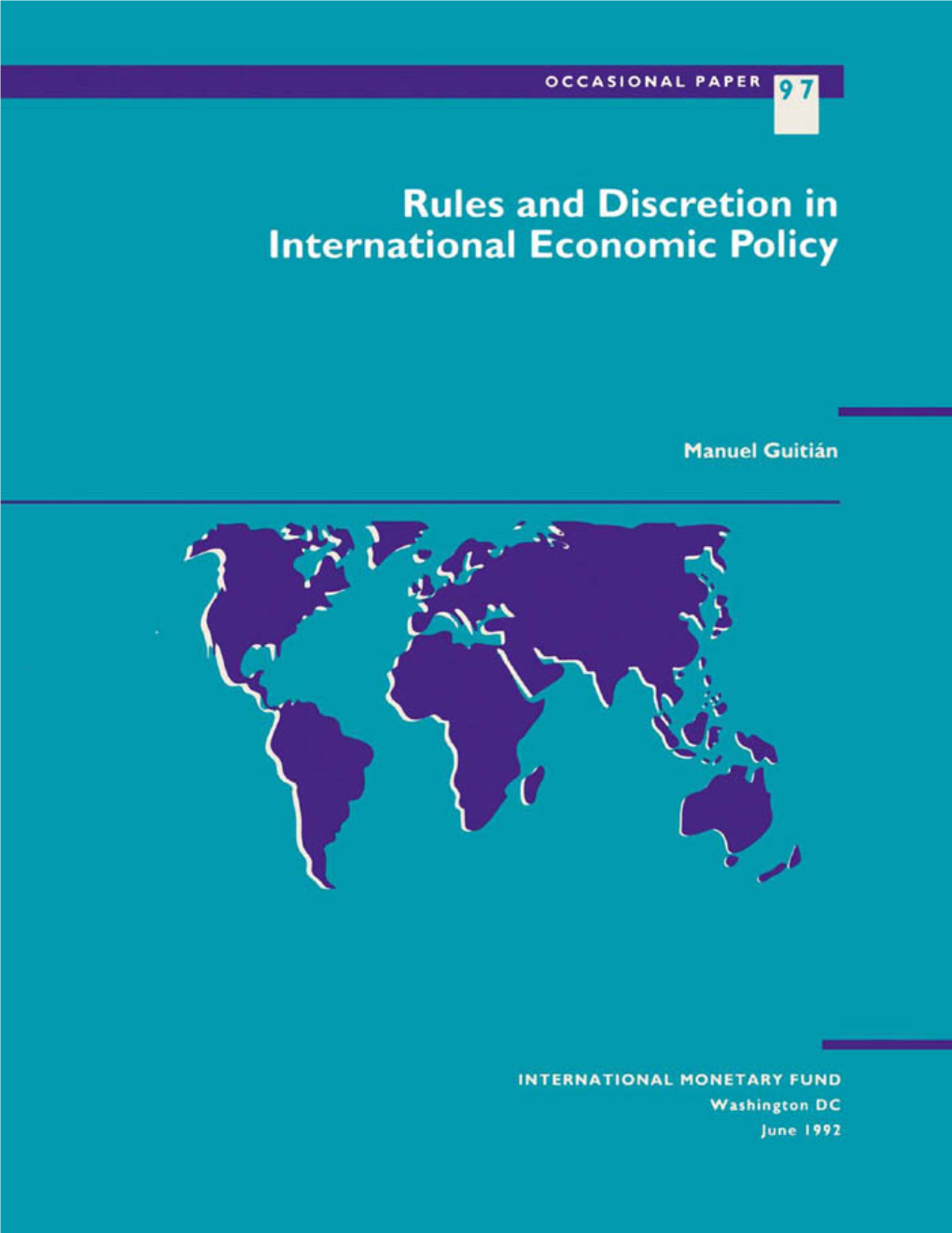 Rules and Discretion in International Economic Policy