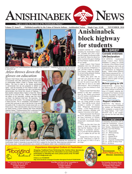 NOVEMBER 2010 Anishinabek Block Highway for Students GARDEN RIVER FN – Chiefs Attending the Anishinabek Nation in BRIEF Fall Assembly Led a Nov