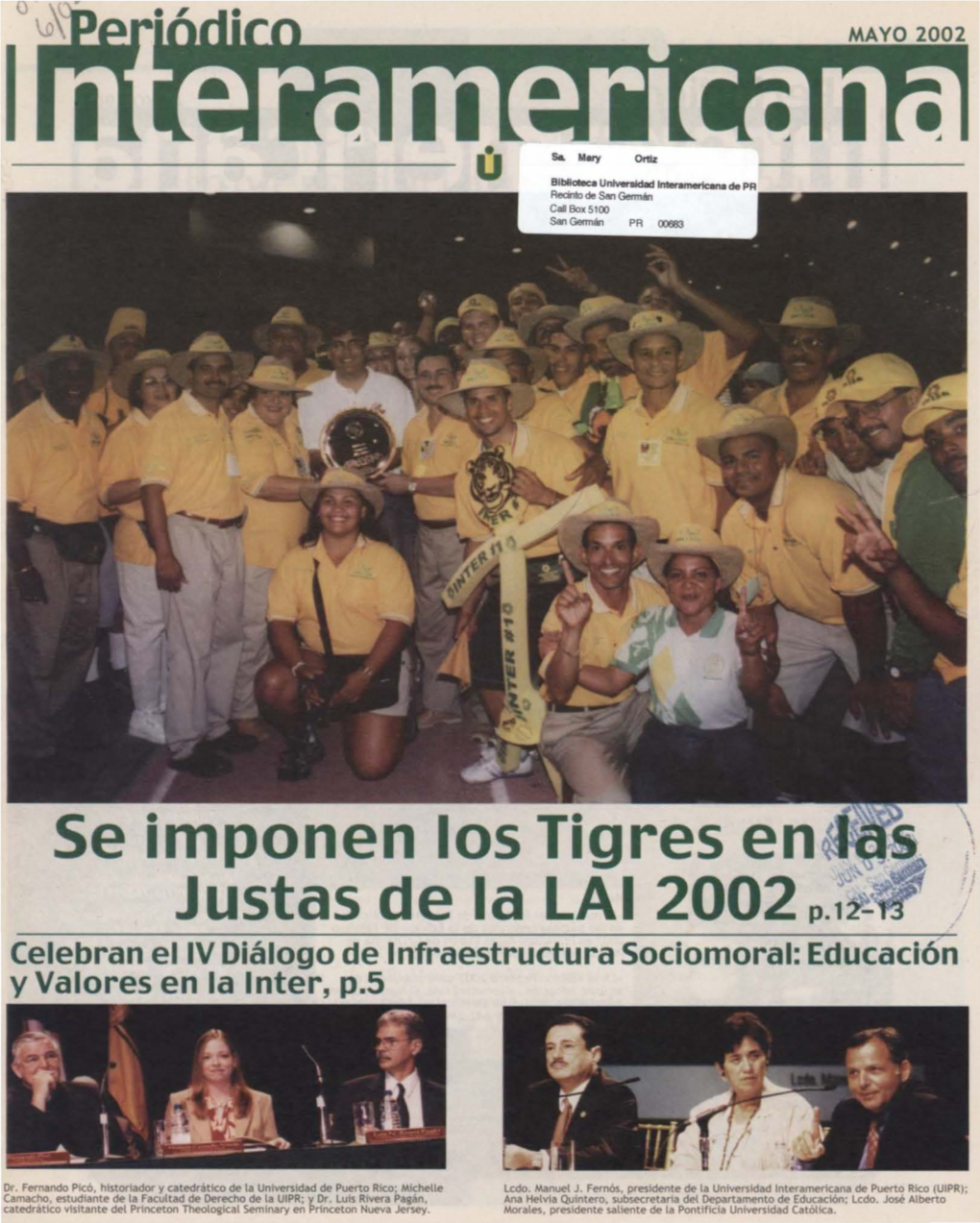 Se Imponen Los Tigres En Justas De La LAI 2002 J Celebran El IV Diálogo De Infraestructura Sociomoral: Educación Y Valores En La Lnter, P.5