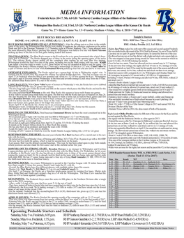 MEDIA INFORMATION Frederick Keys (10-17, 5Th, 6.0 GB / Northern) Carolina League Affiliate of the Balitmore Orioles Vs