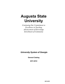 Augusta State University Continuing Our Commitment to Excellence in Teaching Advancement of Knowledge Enrichment of Community