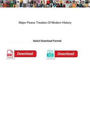 Major Peace Treaties of Modern History
