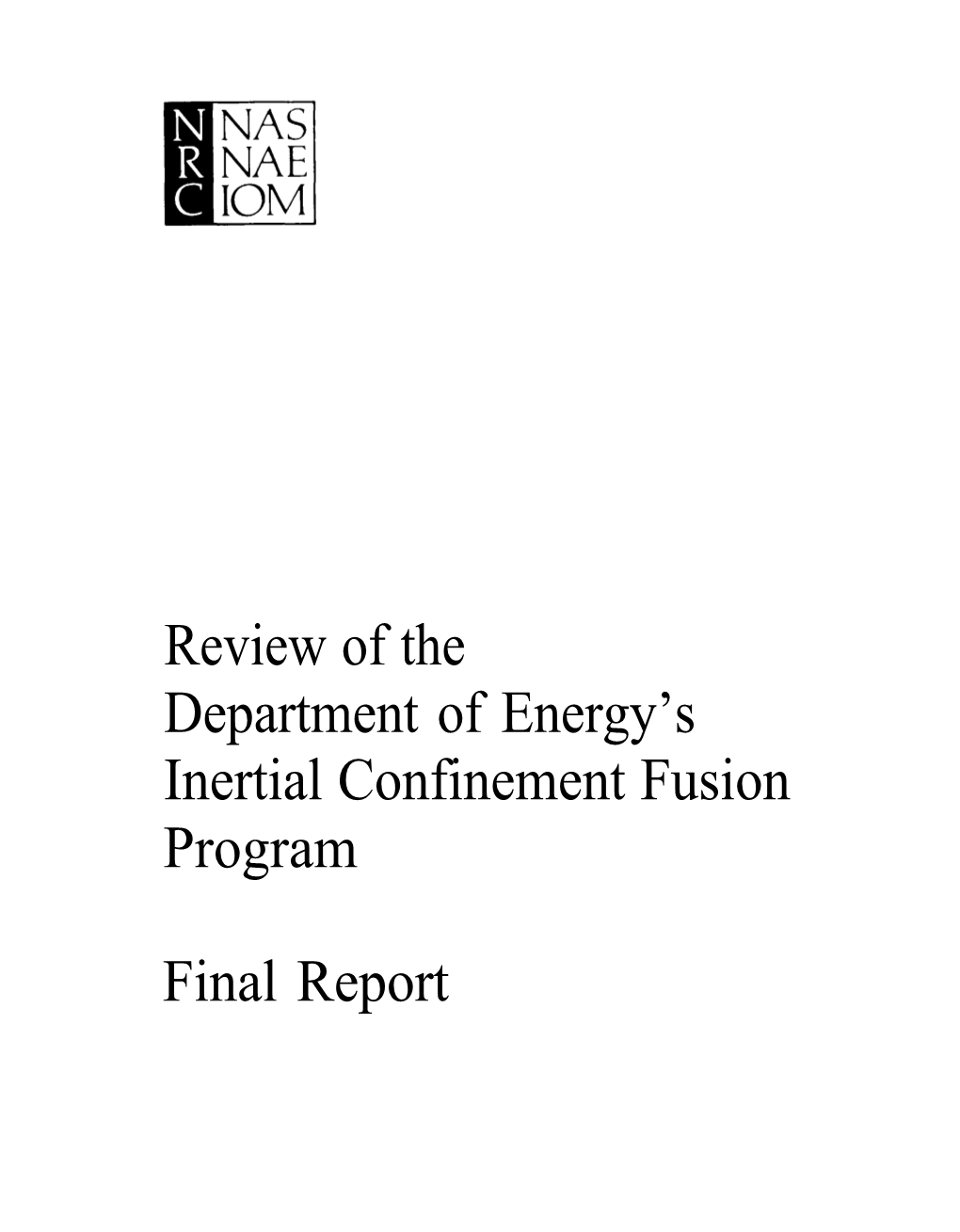 Review of the Department of Energy's Inertial Confinement Fusion