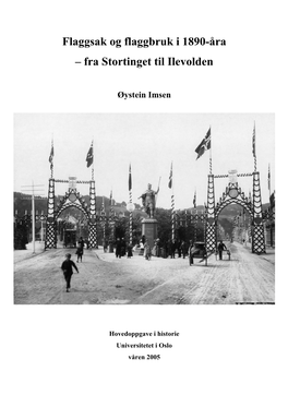 Flaggsak Og Flaggbruk I 1890-Åra – Fra Stortinget Til Ilevolden