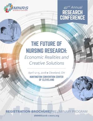 THE FUTURE of NURSING RESEARCH: Economic Realities and Creative Solutions
