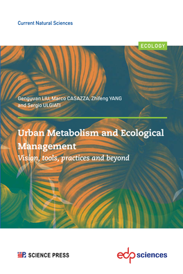 Urban Metabolism and Ecological Management Urbanization Is the One of the Most Evident Forms of Anthropization