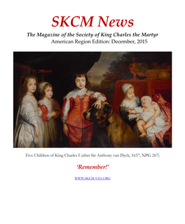 SKCM News the Magazine of the Society of King Charles the Martyr American Region Edition: December, 2015