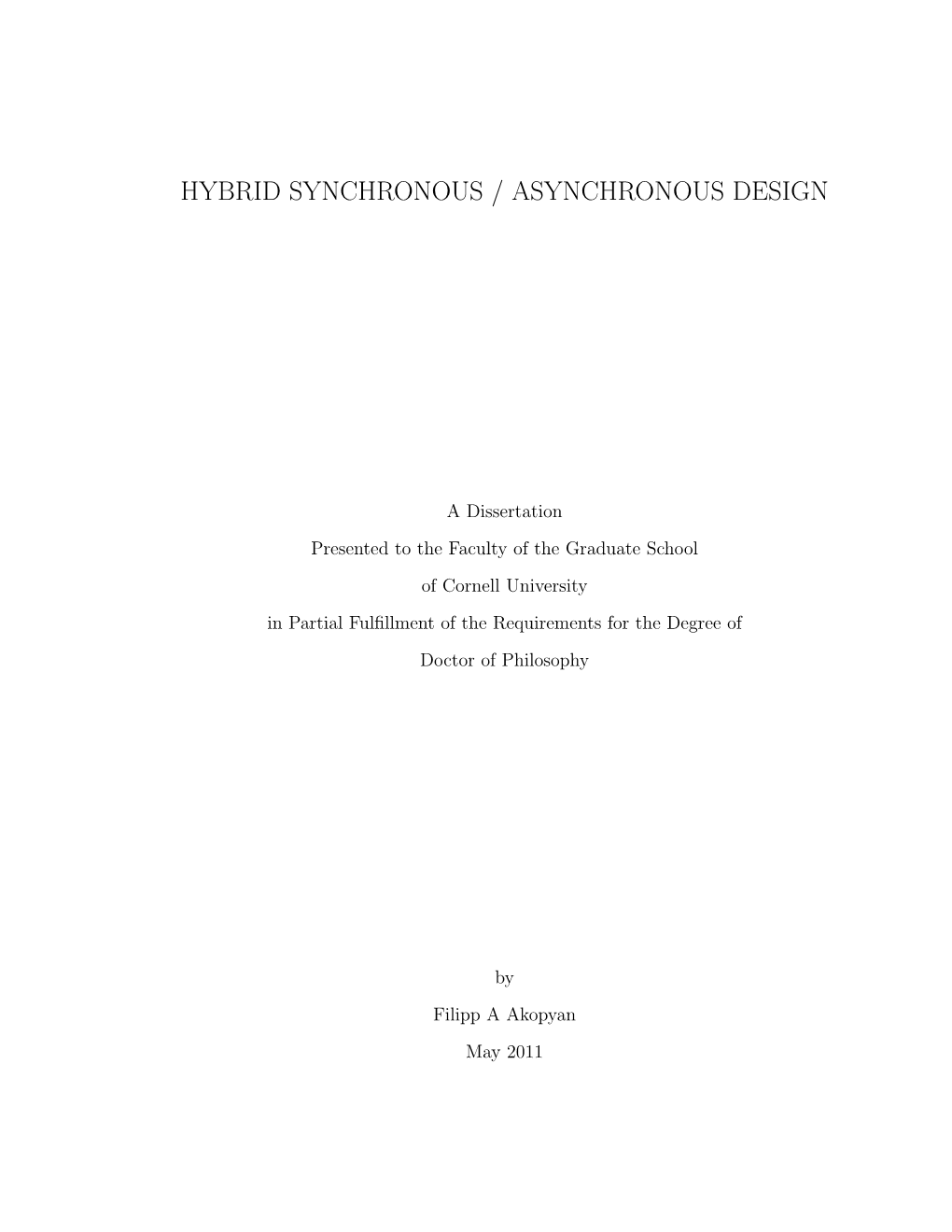 Hybrid Synchronous / Asynchronous Design