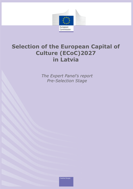 Selection of the European Capital of Culture (Ecoc)2027 in Latvia the Expert Panel’S Report Pre-Selection Stage