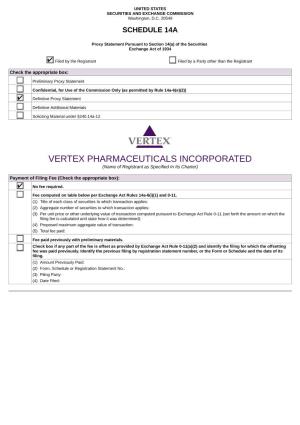 VERTEX PHARMACEUTICALS INCORPORATED (Name of Registrant As Specified in Its Charter)