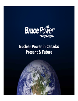 Nuclear Power in Canada: Present & Future