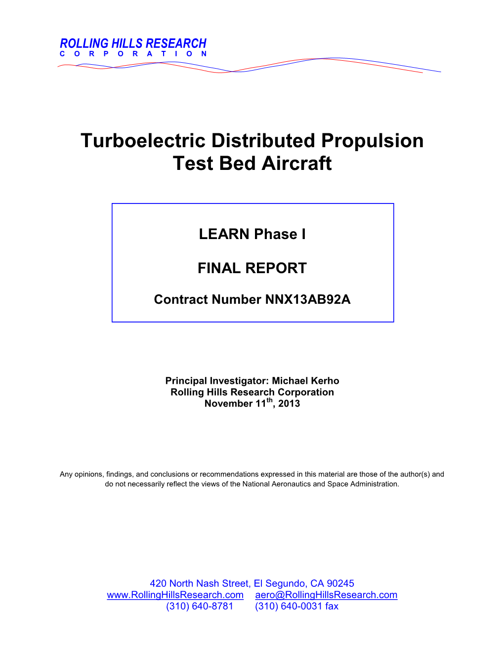 Turboelectric Distributed Propulsion Test Bed Aircraft