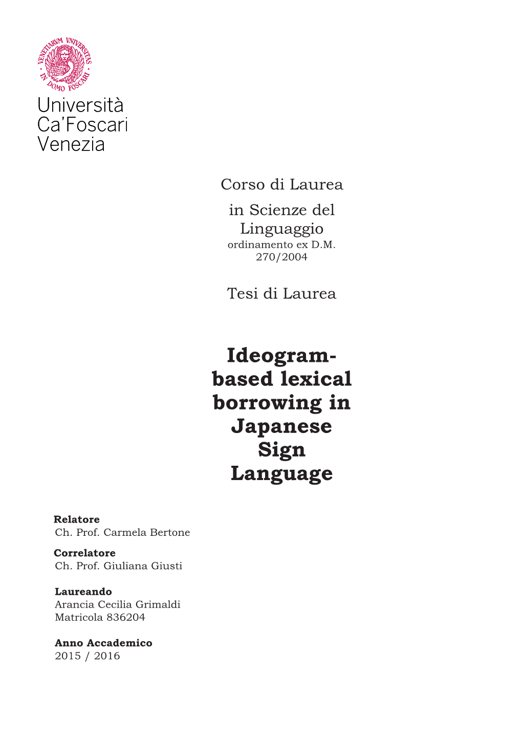 Ideogram- Based Lexical Borrowing in Japanese Sign Language