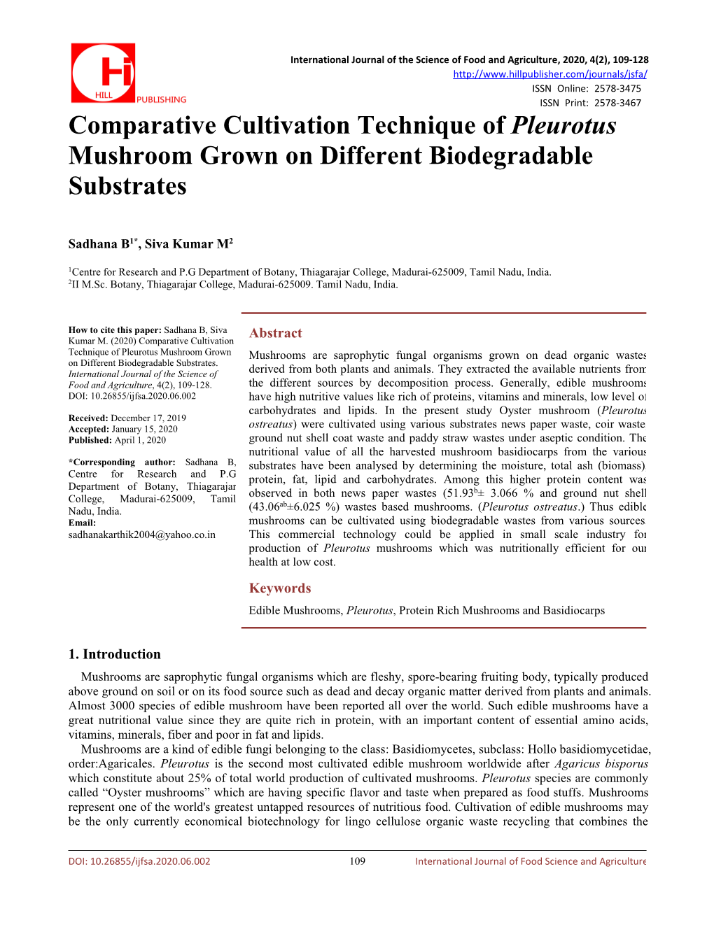 Comparative Cultivation Technique of Pleurotus Mushroom Grown on Different Biodegradable Substrates