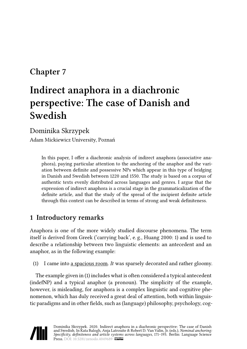 Indirect Anaphora in a Diachronic Perspective: the Case of Danish and Swedish Dominika Skrzypek Adam Mickiewicz University, Poznań
