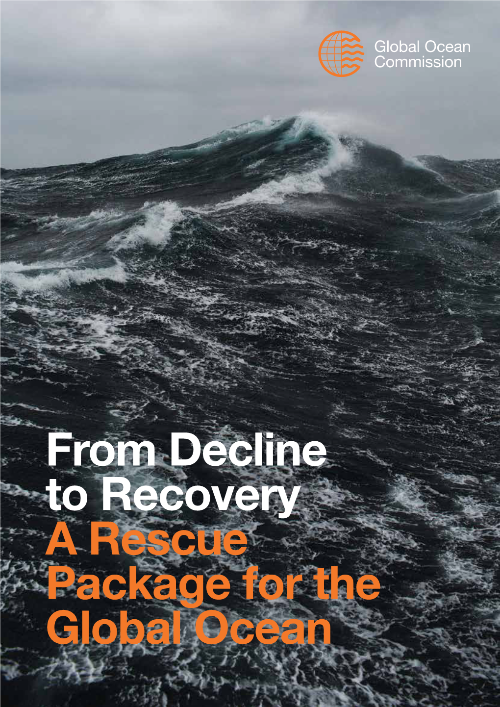 From Decline to Recovery a Rescue Package for the Global Ocean