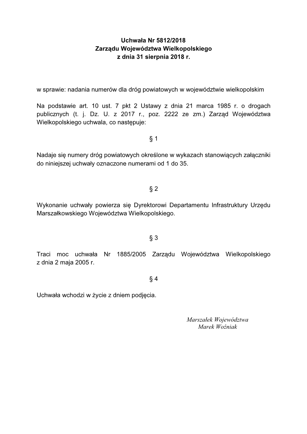 Uchwała Nr 5812/2018 Zarządu Województwa Wielkopolskiego Z Dnia 31 Sierpnia 2018 R. W Sprawie: Nadania Numerów Dla Dróg