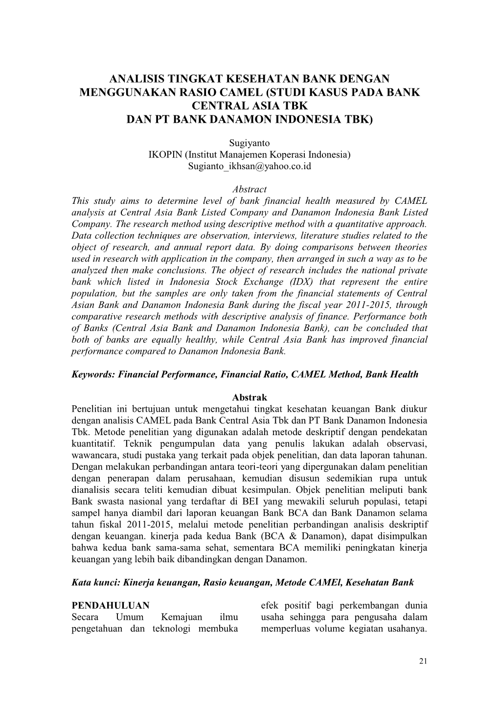 Analisis Tingkat Kesehatan Bank Dengan Menggunakan Rasio Camel (Studi Kasus Pada Bank Central Asia Tbk Dan Pt Bank Danamon Indonesia Tbk)