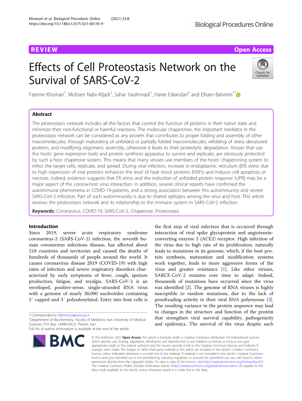 Effects of Cell Proteostasis Network on the Survival of SARS-Cov-2 Fateme Khomari1, Mohsen Nabi-Afjadi2, Sahar Yarahmadi1, Hanie Eskandari3 and Elham Bahreini1*